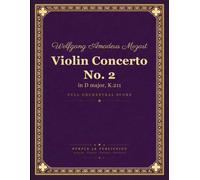 Mozart: Violin Concerto No. 2 in D major, K. 211 - Full Orchestral Score
