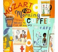 Mozart, W.a. - Mozart for Morning Coffee