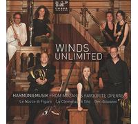Winds Unlimited - Mozart: Harmoniemusik from Mozart's favourite Operas