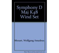 Mozart, W. Amadeus. Symphony in D Major Nº8 KV 48/ Winds