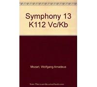 Mozart, W. Amadeus. Symphony Nº 13 F Major KV 112/ Cello-Dou