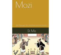 Mozi: Der Philosoph der Gleichheit und des Friedens