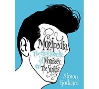 Mozipedia The Encyclopaedia of Morrissey and the Smiths