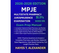 MPJE License Exam Prep 2026-2027: 1200+ Practice Questions & Answers | Pharmacy Law Review, Federal & State Regulations, Case-Based Scenarios, Full-Length Practice Tests