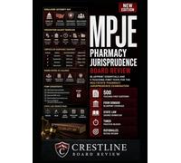 MPJE PRACTICE TEST BOARD REVIEW: BLUEPRINT ESSENTIALS AND 5 TEACHING-FIRST TESTS FOR THE MULTISTATE PHARMACY JURISPRUDENCE EXAMINATION