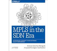 MPLS in the Sdn Era: Interoperable Scenarios to Make Networks Scale to New Services