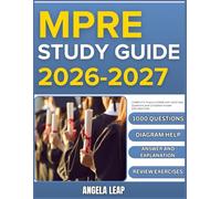 MPRE STUDY GUIDE 2026-2027: Complete Practice Exam With 1000 Past Questions And Complete Answer Explanation