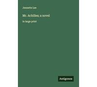 Mr. Achilles; a novel: in large print