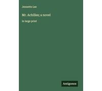Mr. Achilles; a novel: in large print