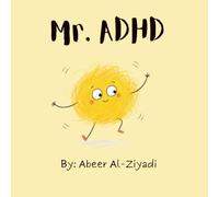 Mr. ADHD: A Story For Brilliant, Busy Brains (Mr. Different)