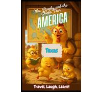 Mr. Bawky and the Chicks Travel America: Texas