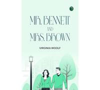 Mr. Bennett and Mrs. Brown
