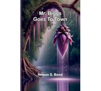 Mr. Biggs Goes To Town