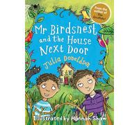 Mr Birdsnest and the House Next Door (Little Gems): A delightful first chapter book from the author of The Gruffalo