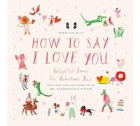 Mr. Boddington's Studio: How to Say I Love You: Delightful Poems for Valentine's Day
