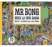 Mr. Bongo. Busca La Seva Banda