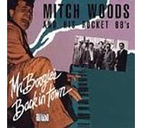 Mr. Boogie's Back in Town by Mitch Woods and His Rocket 88's (1993-07-20)