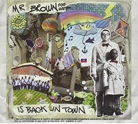Mr.Brown for Haiti - Mr.Brown Is Back in Town