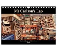Mr Carlson's Lab Electronic Design and Restorations (Wall Calendar 2026 DIN A4 landscape), CALVENDO 12 Month Wall Calendar: Unique images from the fascinating world of electronics