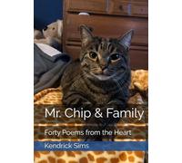 Mr. Chip & Family: Forty Poems from the Heart