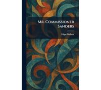 Mr. Commissioner Sanders