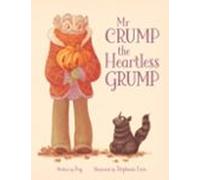 Mr Crump The Heartless Grump