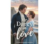 Mr. Darcy In Love (Pride & Prejudice Variations (Romance))