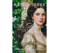 Mr. Darcy's Letter: A Pride and Prejudice Variation (The Pemberley Collection)