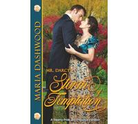 Mr. Darcy's Storm of Temptation: A Steam Pride and Prejudice Variation