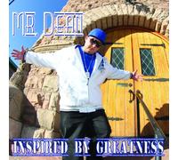 Mr Dean - Inspired By Greatness