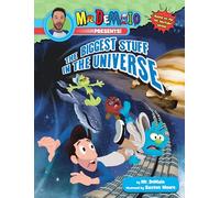 Mr. DeMaio Presents!: The Biggest Stuff in the Universe: Based on the Hit YouTube Series!