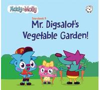 Mr. Digsalot´s Vegetable Garden!: English is Fun with Addy and Molly! Storybook 9