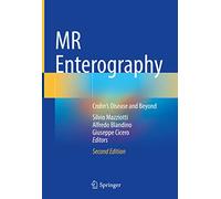 MR Enterography: Crohn's Disease and Beyond