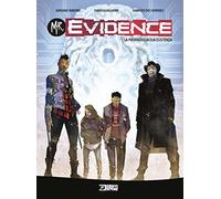 Mr. Evidence. La prova della tua esistenza (Vol. 1) (Audace)