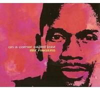 Mr. Fingers - On a corner called jazz (7 versions)