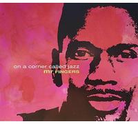 Mr. Fingers - On a corner called jazz [Single-CD]