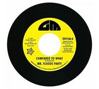Mr Floods Party - Compared To What / Can't Turn Around Now [Vinilo]