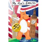 Mr Fox's English: 50 ESL Worksheets for 8 - 10 year olds (Mr Fox's English ESL worksheets and classroom posters)