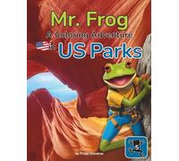 Mr. Frog: A Coloring Adventure in US Parks
