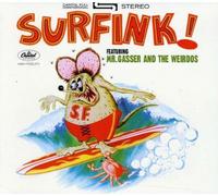 Mr. Gasser & The Weirdos - Surfink!