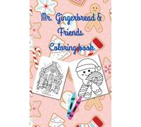 Mr. Gingerbread and Friends: Coloring book