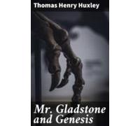 Mr. Gladstone And Genesis (ebook)