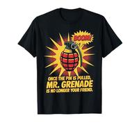 Mr. Grenade ya no es tu amigo Diversión militar Camiseta