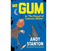 Mr Gum in 'The Hound of Lamonic Bibber': A brand new look for this exclusive Mr Gum story in 2026 for the 20th anniversary of the old rotter!