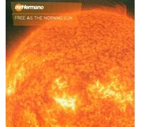 Mr Hermano - Free As the Morning Sun