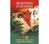Mr. Historian of the Strange: Translations from the Liaozhai