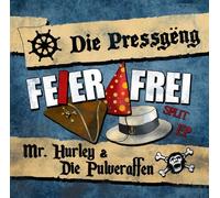 Mr.Hurley & Die Pulveraff - Feier Frei! Split Ep