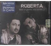 Mr.Hyde Feat.Di Capr - Roberta(Solo Un Giorno Solo Un'ora)