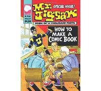 Mr. Jigsaw Special #1: How a Mr. Jigsaw Comic is Made
