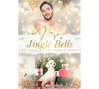 Mr. Jingle Bells: Home for the Holidays 3